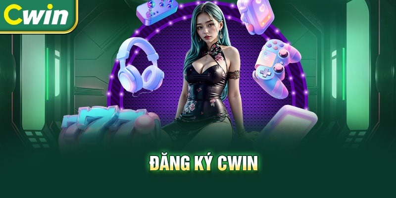 Hướng dẫn Cwin đăng ký tài khoản trên website