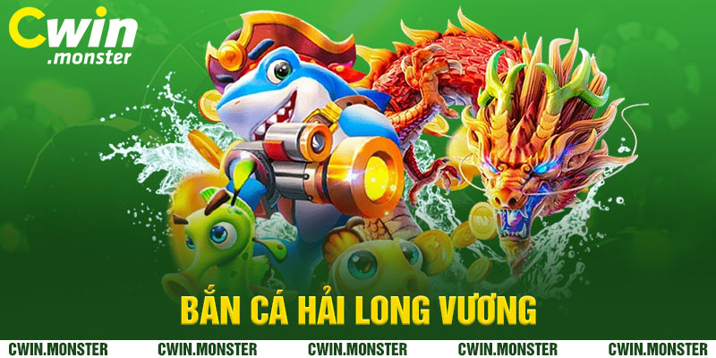 Bắn cá Hải Long Vương