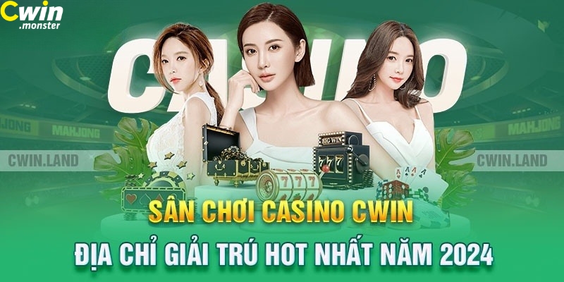 Các ưu điểm nổi trội của sảnh Casino Cwin