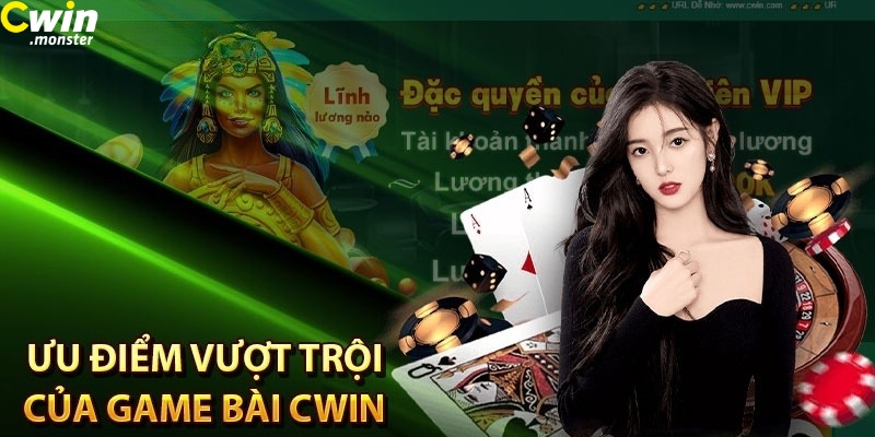 Ưu điểm tạo nên sức hút của game bài Cwin